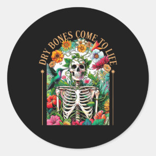 Dry Bones Come Alive Funny Skeleton Floral Christi Classic Round Sticker
