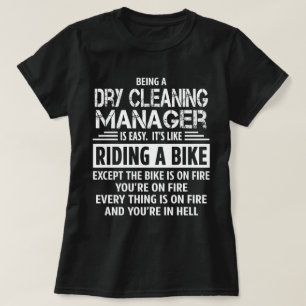 Dry Cleaning Manager T-Shirt