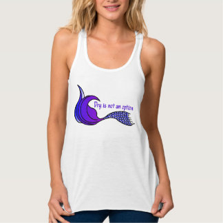 Dry Is Not An Option tank top or T