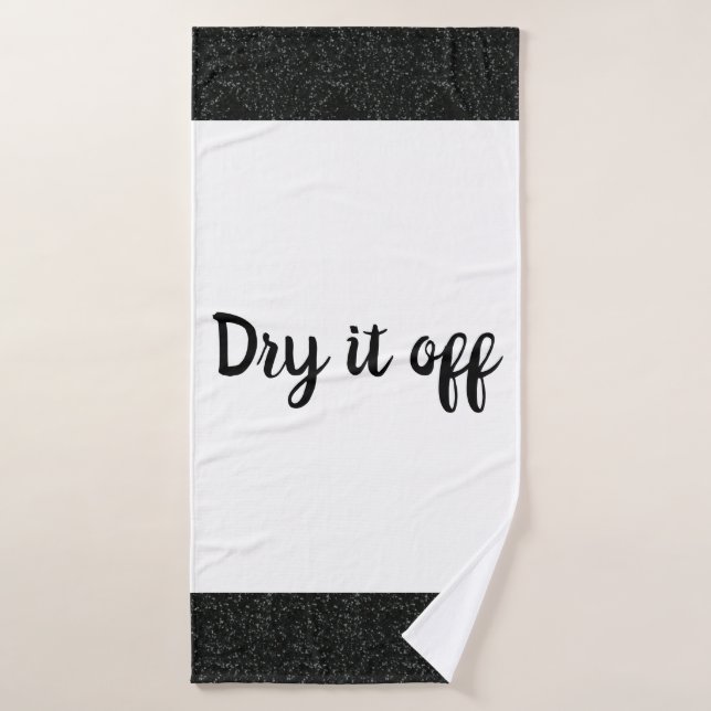 Dry it off White & Black Sparkle Bath Towel (Bath Towel)