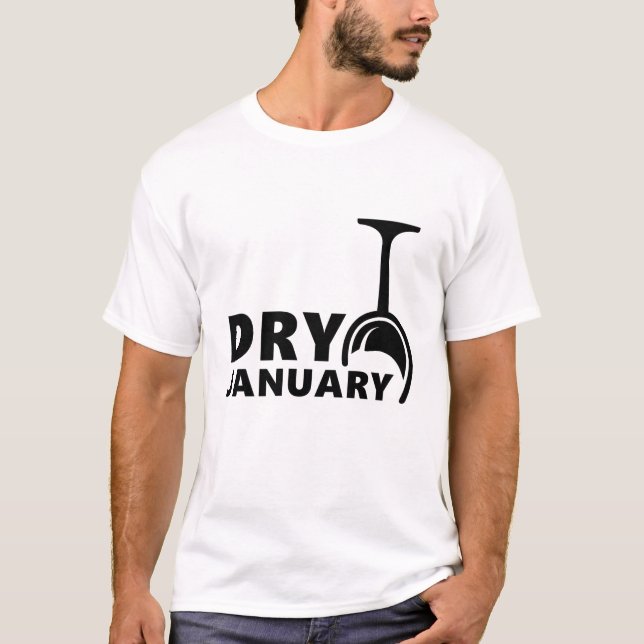 Dry January, one month from drinking alcohol T-Shirt (Front)