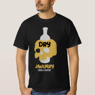 Dry January Sobriety Challenge Support Gifts  T-Sh T-Shirt