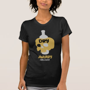Dry January Sobriety Challenge Support Gifts T-Shirt