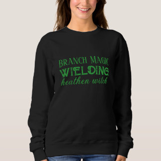 Dryad Branch Magic Witch Sweatshirt