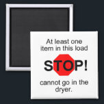 Dryer Magnet<br><div class="desc">Did you forget again that there were swimsuits in the washers? Did your husband shrink your favourite blouse? Then you need this magnet!. Adhere it to the front of the dryer and simply place it on top when household members need to be reminded to check for something that isn't dryer-friendly....</div>