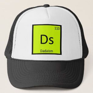 Ds - Dadaism Art Chemistry Periodic Table Symbol Trucker Hat