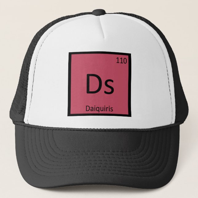 Ds - Daiquiris Chemistry Periodic Table Symbol Trucker Hat (Front)