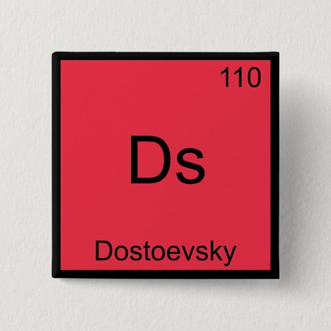Ds - Dostoevsky Funny Chemistry Element Symbol Tee 15 Cm Square Badge (Front)