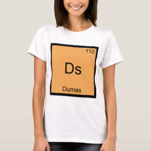 Ds - Dumas Funny Chemistry Element Symbol T-Shirt