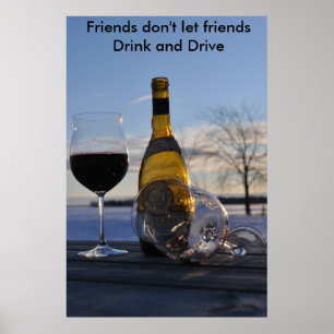 DSC_0034 copy, Friends don't let friends Drink ... Poster