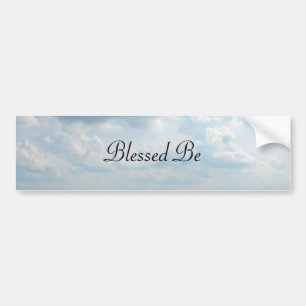 DSCF5960, Blessed Be Bumper Sticker