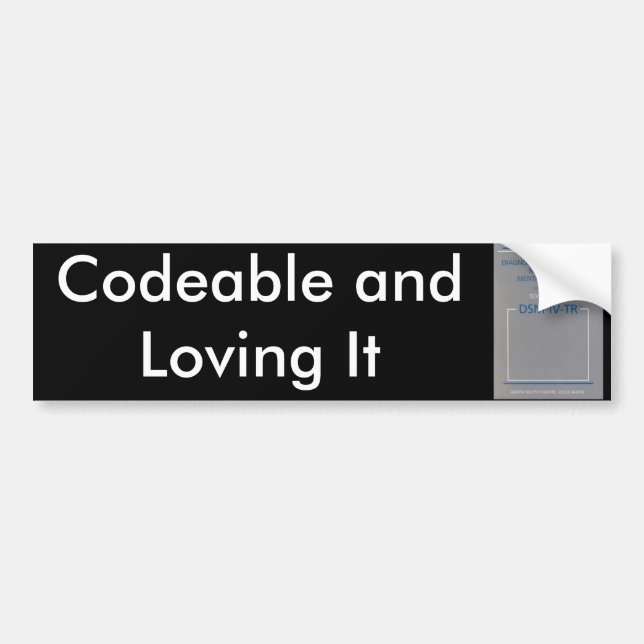 DSM-IV, Codeable and Loving It Bumper Sticker (Front)