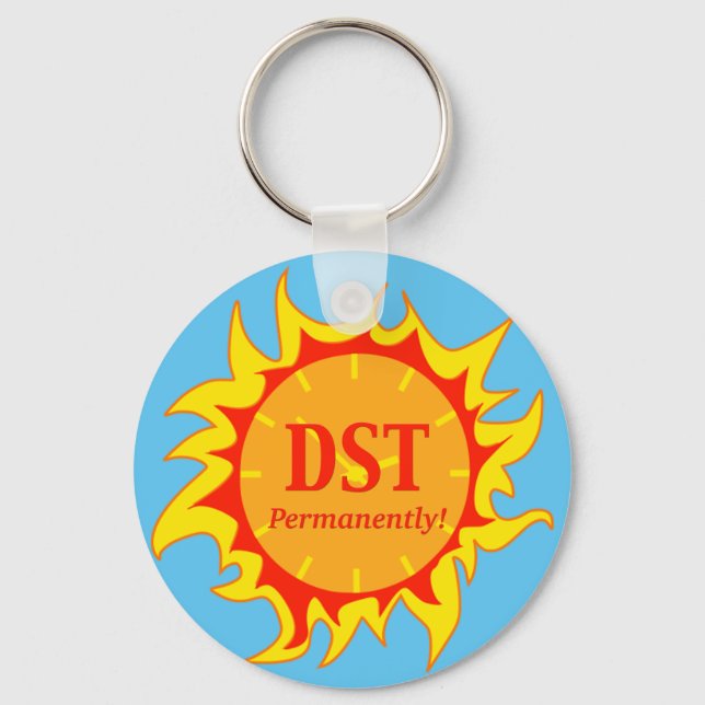 DST Permanently - Daylight Savings Time Key Ring (Front)
