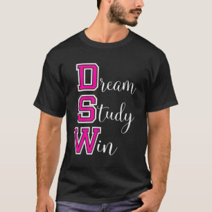 Dsw Social Work Doctorate Doctor Graduation Degree T-Shirt