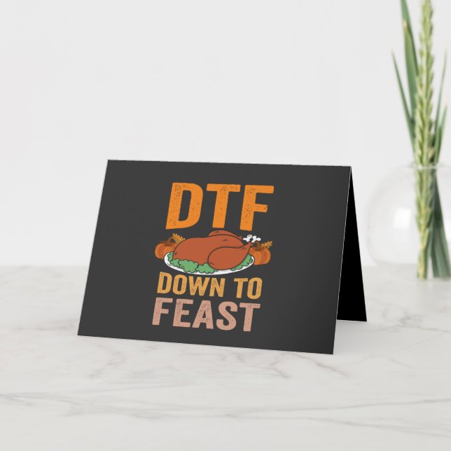 DTf Down To Feast Funny Thanksgiving Turkey Gift  Invitation (Front)