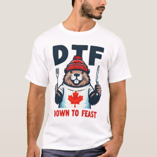 DTF Down To Feast  T-Shirt