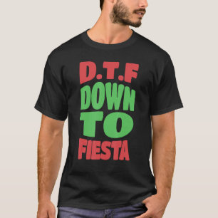 DTF Down to Fiesta  Cinco De Mayo pinata Happy 5 T-Shirt