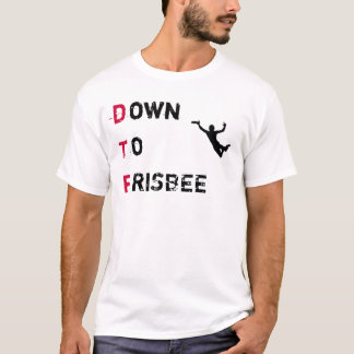 DTF (Down to Frisbee) Ultimate shirt