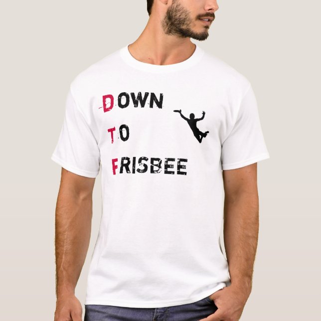 DTF (Down to Frisbee) Ultimate shirt (Front)