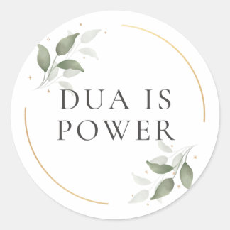 Dua is Power Classic Round Sticker
