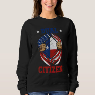 Dual Citizen Texas Pride Usa And Texas Flag Texan Sweatshirt