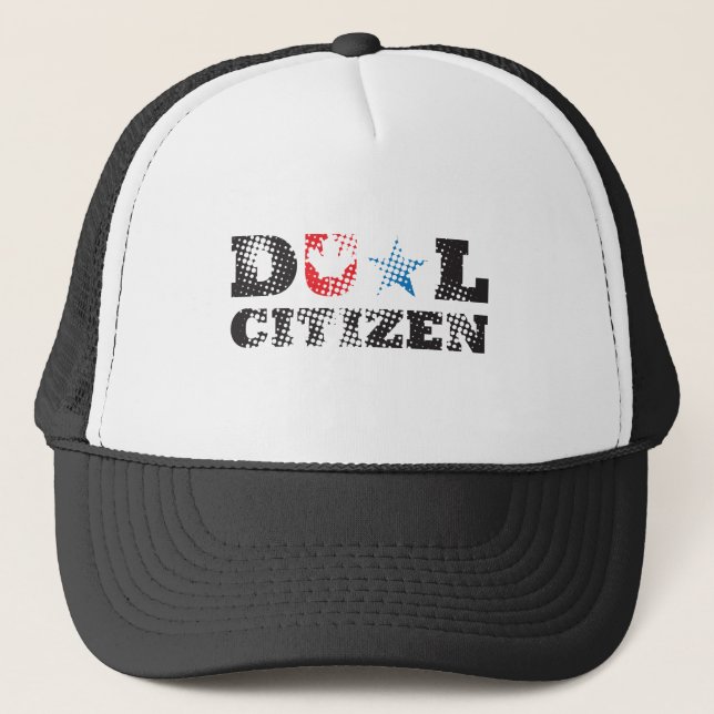 Dual Citizen Trucker Hat (Front)