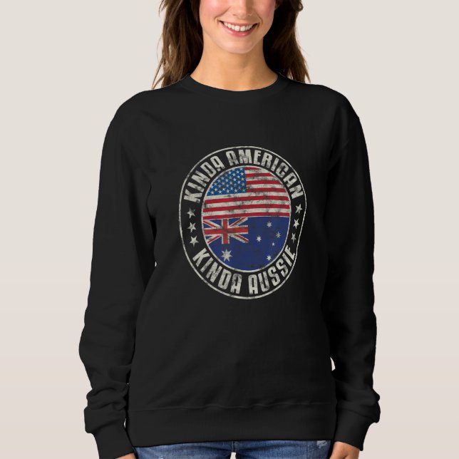 Dual Citizenship American Australian Australia Usa Sweatshirt (Front)
