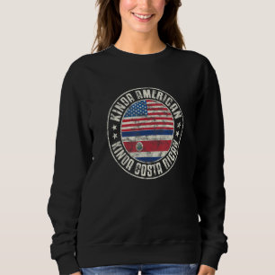 Dual Citizenship American Costa Rican Costa Rica U Sweatshirt