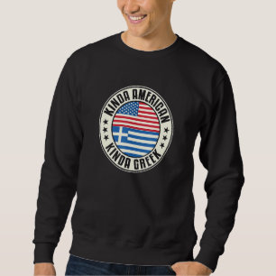 Dual Citizenship American Greek Greece Usa Flag El Sweatshirt