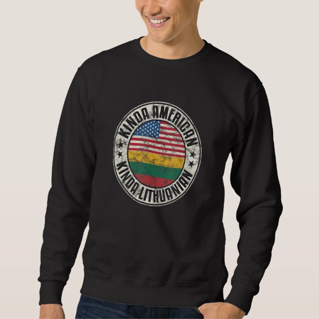 Dual Citizenship American Lithuanian Lithuania Usa Sweatshirt (Front)