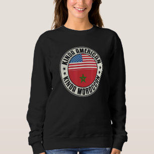 Dual Citizenship American Moroccan Morocco Usa Fla Sweatshirt