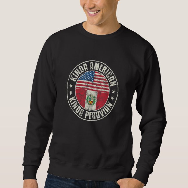 Dual Citizenship American Peruvian Peru Usa Flag_1 Sweatshirt (Front)