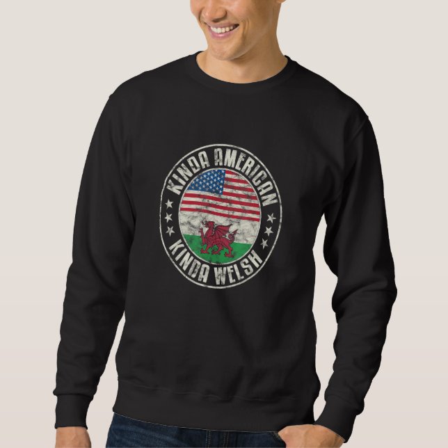 Dual Citizenship American Welsh Wales Usa Flag Cym Sweatshirt (Front)