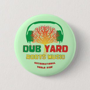 Dub Yard Roots Music 6 Cm Round Badge
