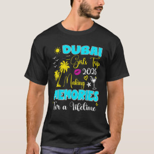 Dubai Girls Trip 2025 Women Matching Weekend Summe T-Shirt