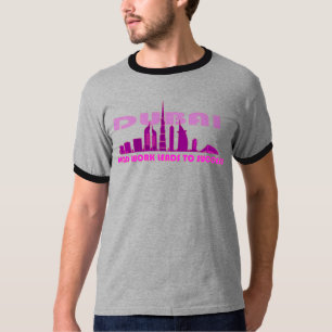 Dubai Hard work and success, Hard Work        T-Shirt