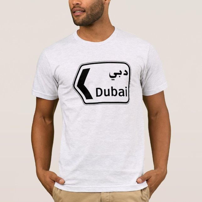 Dubai, Traffic Sign, United Arab Emirates T-Shirt (Front)
