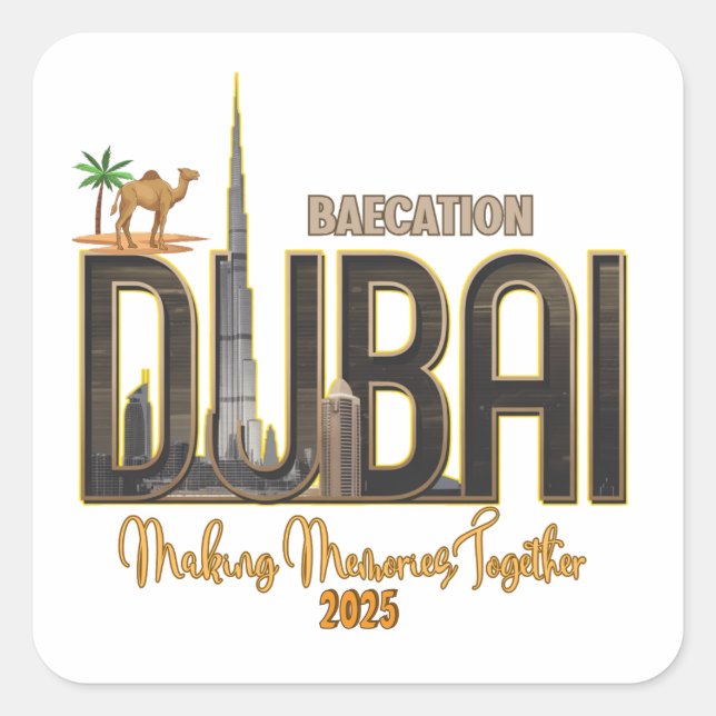 Dubai Vacation Capture the Magic of Your Adventure Square Sticker (Front)