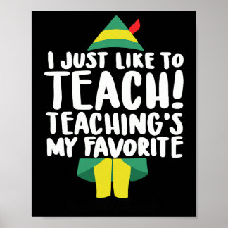 Duble2t I Just Like To Teach Teachings My Favorite Poster