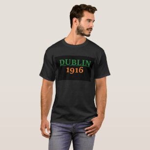 Dublin 1916 Irish Proverb T-Shirt
