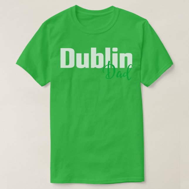 Dublin Dad T-Shirt (Design Front)