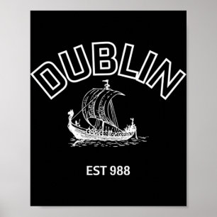 Dublin Established 988 White Font  Poster
