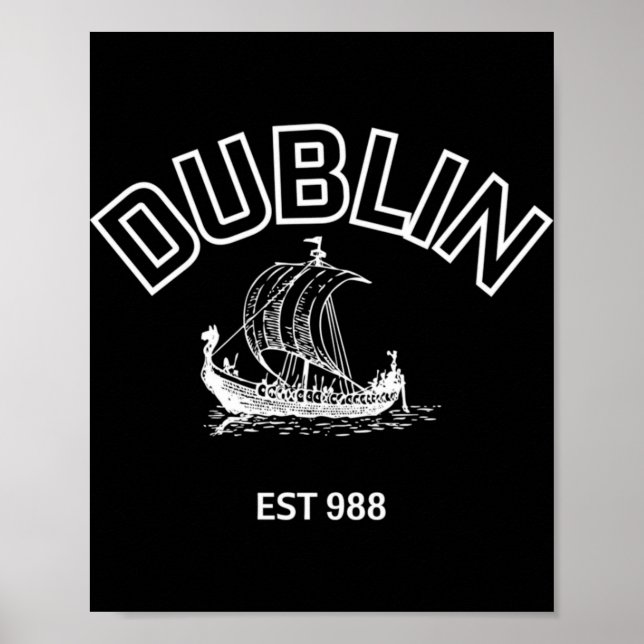Dublin Established 988 White Font  Poster (Front)