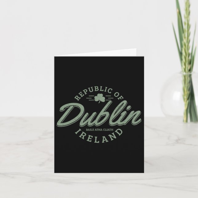 Dublin Ireland Clover Leaf Irish St. Patricks Day  Card (Front)