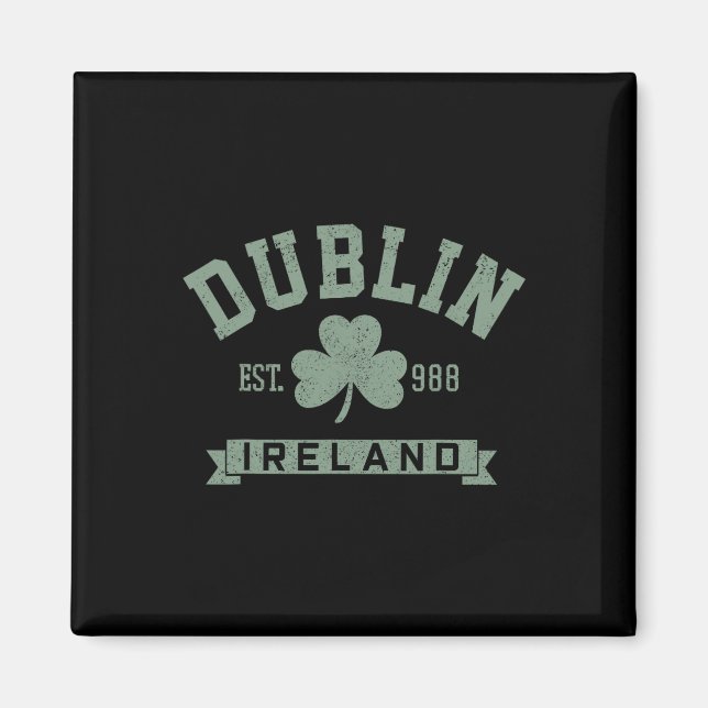 Dublin Ireland Clover Leaf Irish St. Patricks Day  Magnet (Front)