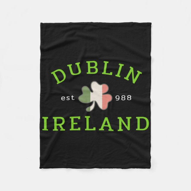 Dublin Ireland Est 988 Irish St Patrick S Day Sham Fleece Blanket (Front)