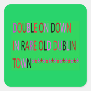 DUBLIN TOWN IRELAND GREEN RED  BLACK PURPLE SQUARE STICKER