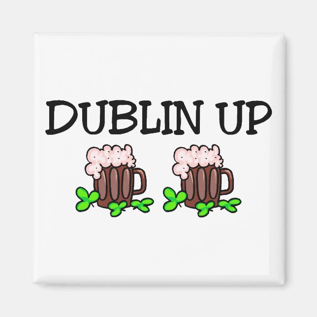 Dublin Up St Patricks Day Magnet (Front)