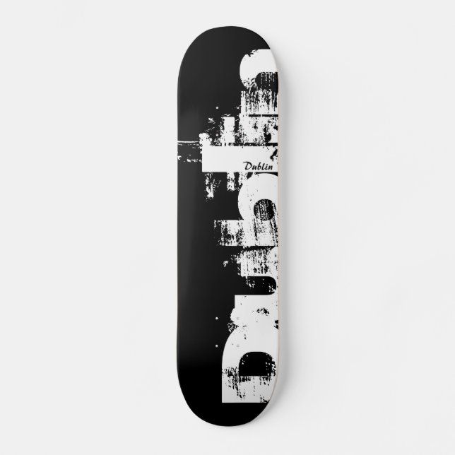 Dublin - Urban Style - Skateboard (Front)