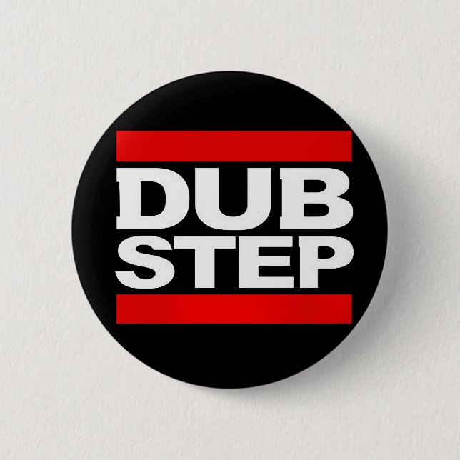 DUBSTEP 6 CM ROUND BADGE (Front)